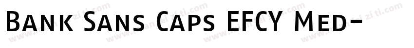 Bank Sans Caps EFCY Med字体转换